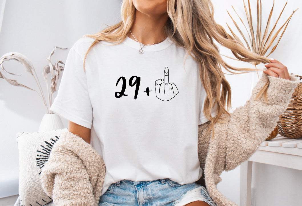 29 + 1 Middle Finger Funny 30th Birthday Shirt – Comfort Colors