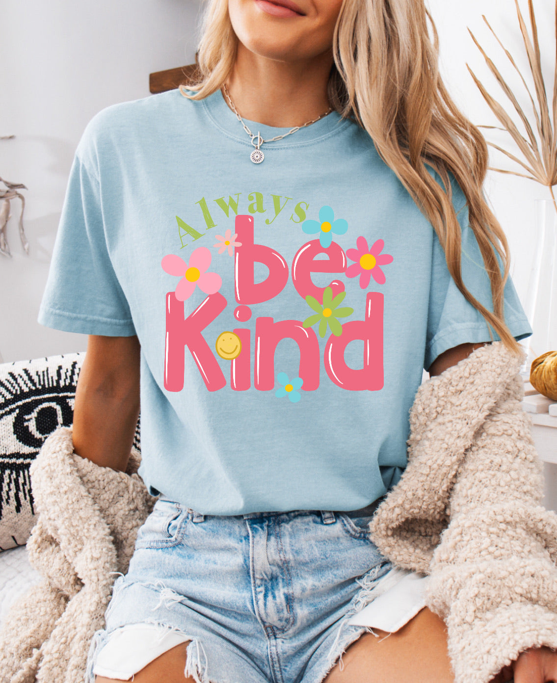 Always Be Kind Shirt – Positive & Comfortable Comfort Colors Tee for Spreading Kindness
